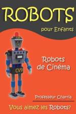 Robots de Cinéma af Professeur Charria