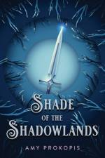 Shade of the Shadowlands af Amy Prokopis