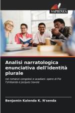 Analisi narratologica enunciativa dell'identità plurale af Benjamin Kalenda K. N'senda