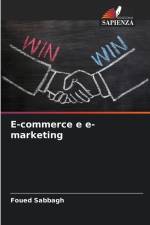 E-commerce e e-marketing af Foued Sabbagh