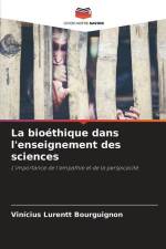 La bioéthique dans l'enseignement des sciences af Vinícius Lurentt Bourguignon