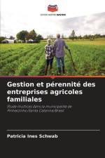 Gestion et pérennité des entreprises agricoles familiales af Patricia Ines Schwab