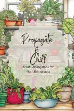 Propagate & Chill af Jonelle Owens