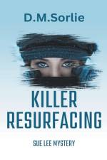 Killer Resurfacing af D. M. Sorlie