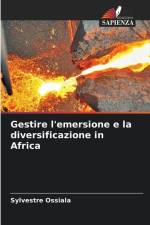 Gestire l'emersione e la diversificazione in Africa af Sylvestre Ossiala