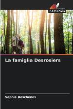 La famiglia Desrosiers af Sophie Deschênes