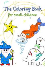 The Coloring Book for small children af Maryan Ben Kim