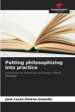 Putting philosophizing into practice af José Lucas Omena Gusmão