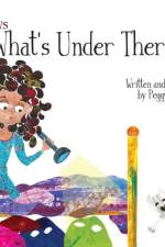 God Knows What's Under There af Peggy Thiele