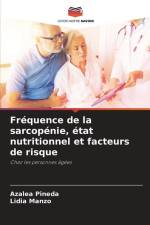Fréquence de la sarcopénie, état nutritionnel et facteurs de risque af Azalea Pineda