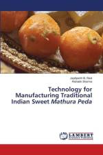 Technology for Manufacturing Traditional Indian Sweet Mathura Peda af Jaydipsinh B. Raol