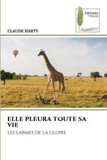 ELLE PLEURA TOUTE SA VIE af Claude Harty