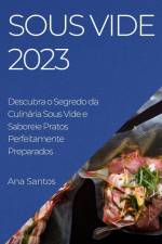 Sous Vide 2023 af Ana Santos