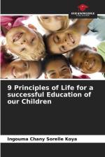 9 Principles of Life for a successful Education of our Children af Ingouma Chany Sorelle Koya