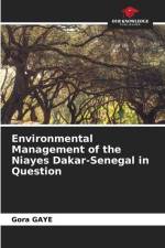 Environmental Management of the Niayes Dakar-Senegal in Question af Gora Gaye