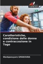 Caratteristiche, condizione delle donne e contraccezione in Togo af Wankpaouyare Gmakouba