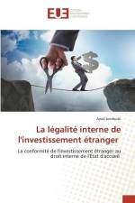 La légalité interne de l'investissement étranger af Amal Jendoubi