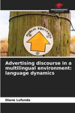 Advertising discourse in a multilingual environment: language dynamics af Diane Lufunda