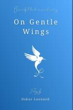 On Gentle Wings