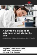 A woman's place is in science: what students say af Magale Karine Diel Rambo