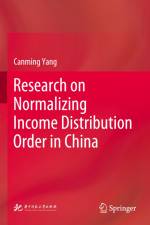 Research on Normalizing Income Distribution Order in China af Canming Yang