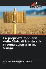 La proprietà fondiaria dello Stato di fronte alla riforma agraria in RD Congo af Vincent Kalonji Kayembe