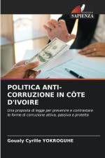 POLITICA ANTI-CORRUZIONE IN CÔTE D'IVOIRE af Goualy Cyrille Yokroguhe