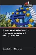 Il monopolio bancario francese secondo il diritto dell'UE af Romain Bony-Cisternes