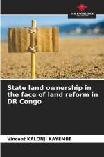 State land ownership in the face of land reform in DR Congo af Vincent Kalonji Kayembe
