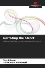 Narrating the Street af Taís Ribeiro
