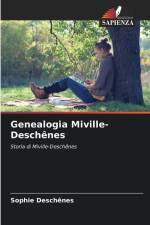 Genealogia Miville-Deschênes af Sophie Deschênes
