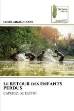 Le RETOUR des ENFANTS PERDUS af Cheik Ahmed Diane