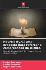 Neurolectura: uma proposta para reforçar a compreensão da leitura. af Evelyn Fabregas