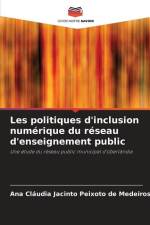 Les politiques d'inclusion numérique du réseau d'enseignement public af Ana Cláudia Jacinto Peixoto de Medeiros