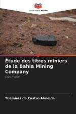 Étude des titres miniers de la Bahia Mining Company af Thamires de Castro Almeida