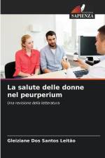 La salute delle donne nel peurperium af Gleiziane Dos Santos Leitão