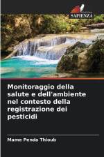 Monitoraggio della salute e dell'ambiente nel contesto della registrazione dei pesticidi af Mame Penda Thioub