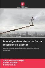 Investigando o efeito do factor inteligência escolar af Zahir Mustafa Nejad