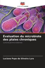 Évaluation du microbiote des plaies chroniques af Luciana Pupo Da Silveira Lyra