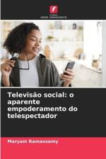 Televisão social: o aparente empoderamento do telespectador af Maryam Ramassamy