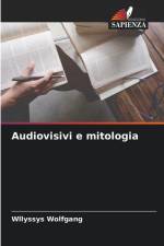 Audiovisivi e mitologia af Wllyssys Wolfgang