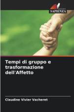 Tempi di gruppo e trasformazione dell'Affetto af Claudine Vivier Vacheret