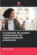 A evolução do quadro institucional da regulamentação prudencial af Nicolas Beck