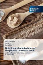 Nutritional characteristics of the peptide powdered bone af Myong Jin Kim