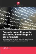Francês como língua de ensino ou como língua a ser ensinada af E. J. T. Bos