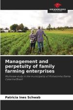 Management and perpetuity of family farming enterprises af Patricia Ines Schwab