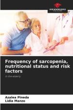 Frequency of sarcopenia, nutritional status and risk factors af Azalea Pineda