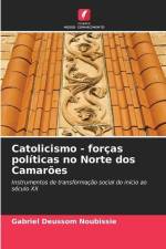 Catolicismo - forças políticas no Norte dos Camarões af Gabriel Deussom Noubissie