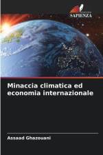 Minaccia climatica ed economia internazionale af Assaad Ghazouani