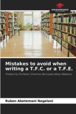 Mistakes to avoid when writing a T.F.C. or a T.F.E. af Ruben Abetemani Negelani